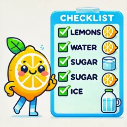 DALL·E 2024-10-16 07.43.30 - A flat, 2D hand-drawn style illustration of a checklist for making lemonade. The image shows a large checklist with simple icons, like lemons, water,